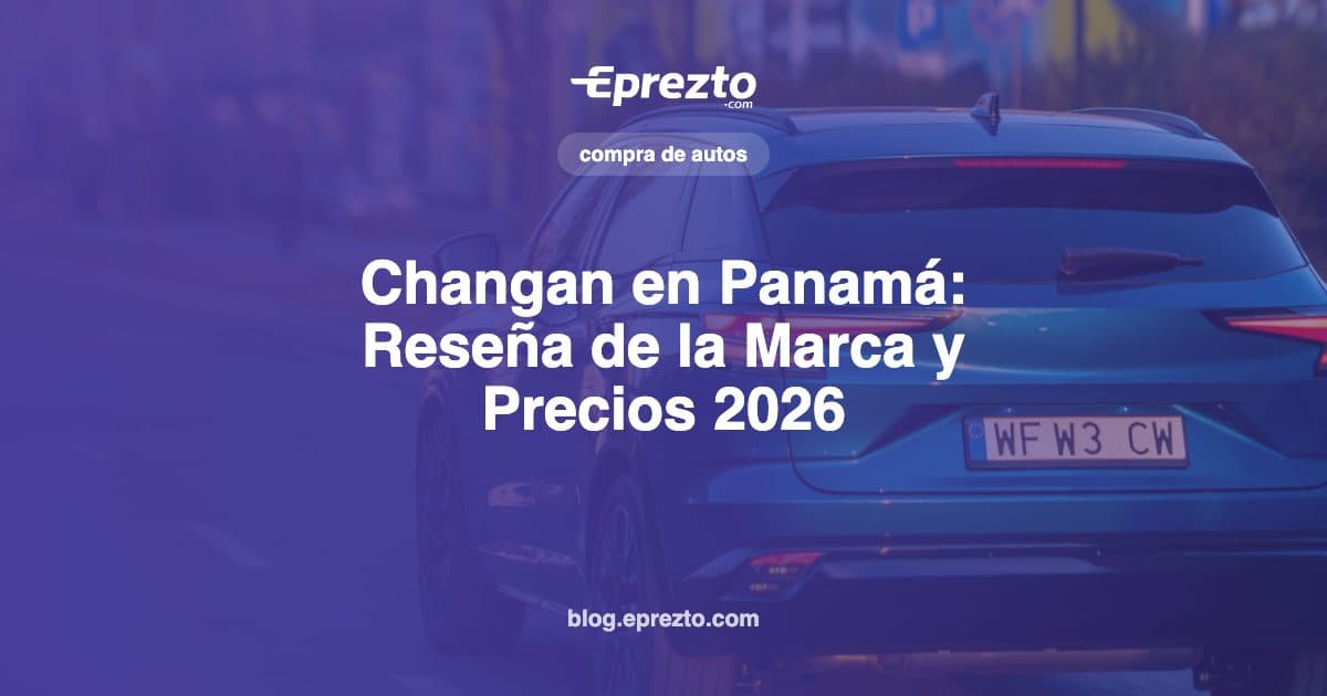 Cover Image for Changan en Panamá: Reseña de la Marca, Modelos y Precios 2026