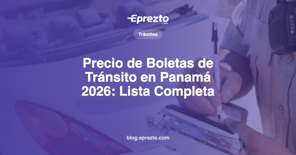 Cover Image for Precio de Boletas de Tránsito en Panamá 2026: Lista Completa
