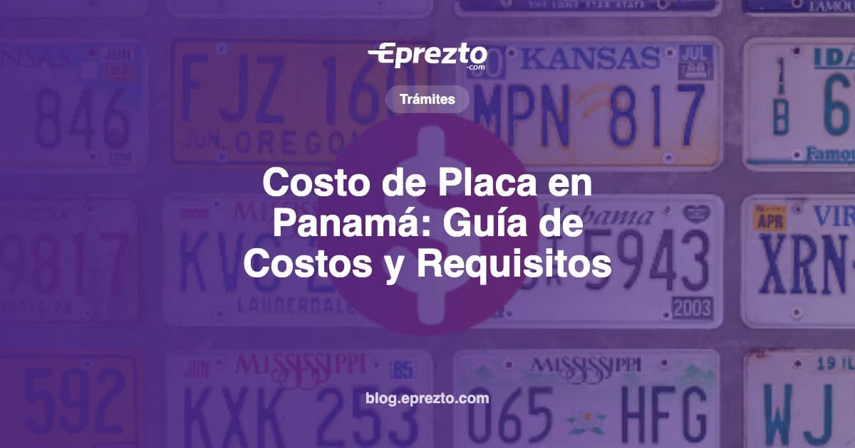 Cover Image for Costo de Placa Panamá: Guía Completa de Costos y Requisitos