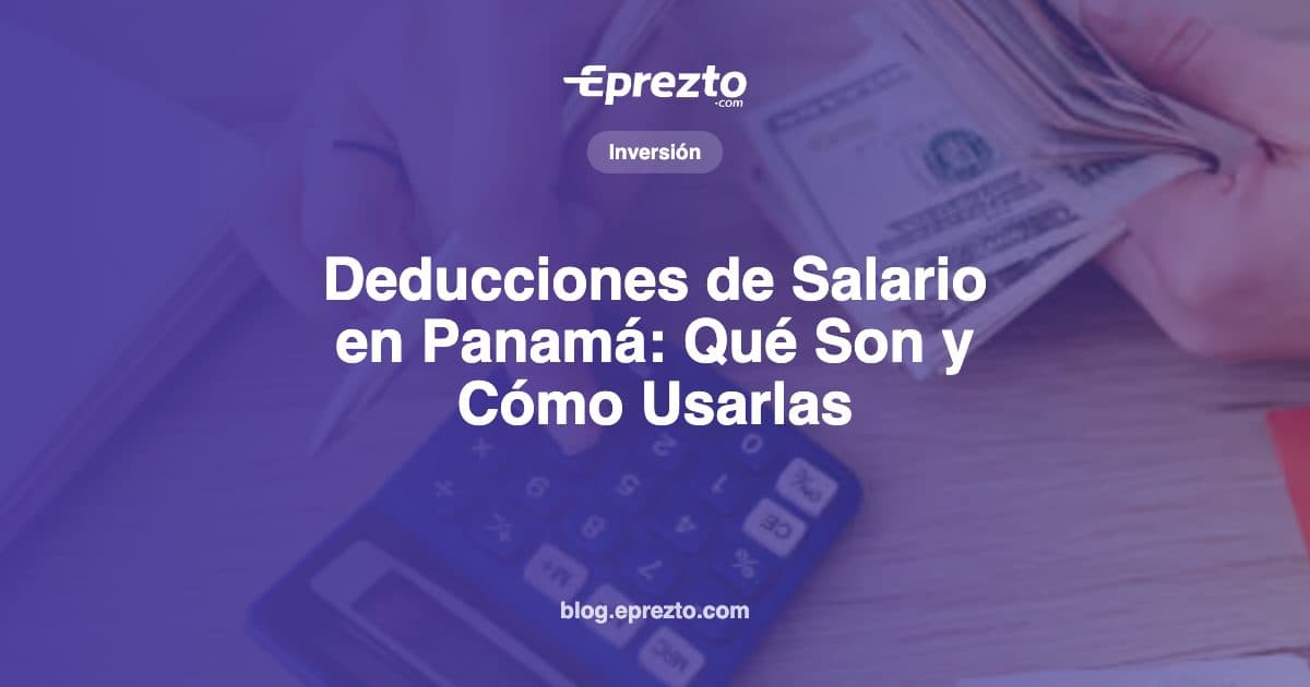 Cover Image for Deducciones de Salario en Panamá: Qué Son y Cómo Aprovecharlas 2026