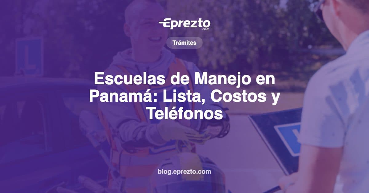 Cover Image for Escuelas de Manejo en Panamá: Lista con Teléfonos, Costo del Curso y Cómo Sacar tu Licencia