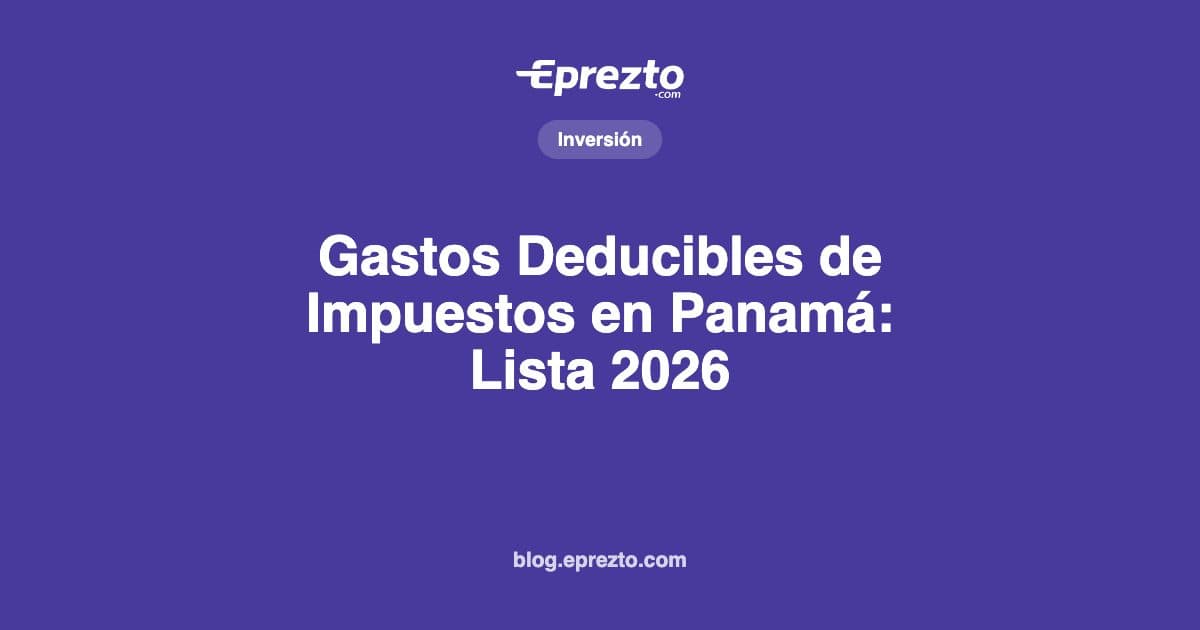 Cover Image for Gastos Deducibles de Impuestos en Panamá: Lista Completa 2026