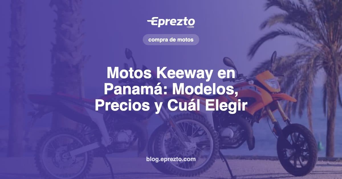 Cover Image for Motos Keeway en Panamá: Modelos, Precios 2026 y Cuál Elegir