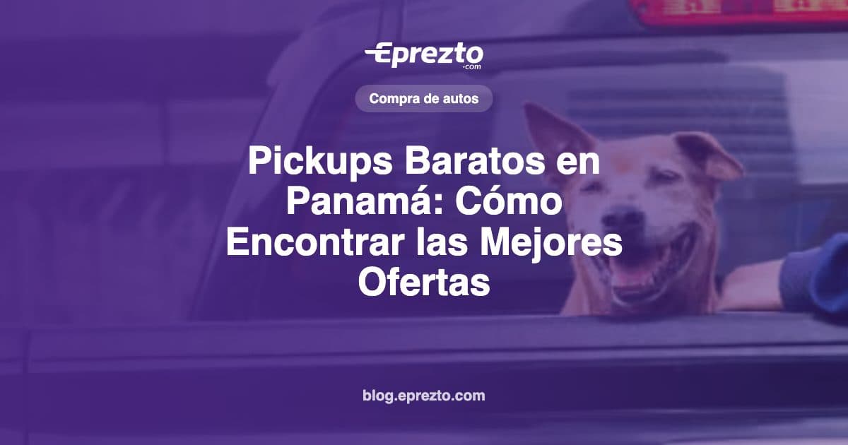 Cover Image for Pick-ups Baratas en Panamá: Cómo Encontrarlas y Precios 2026