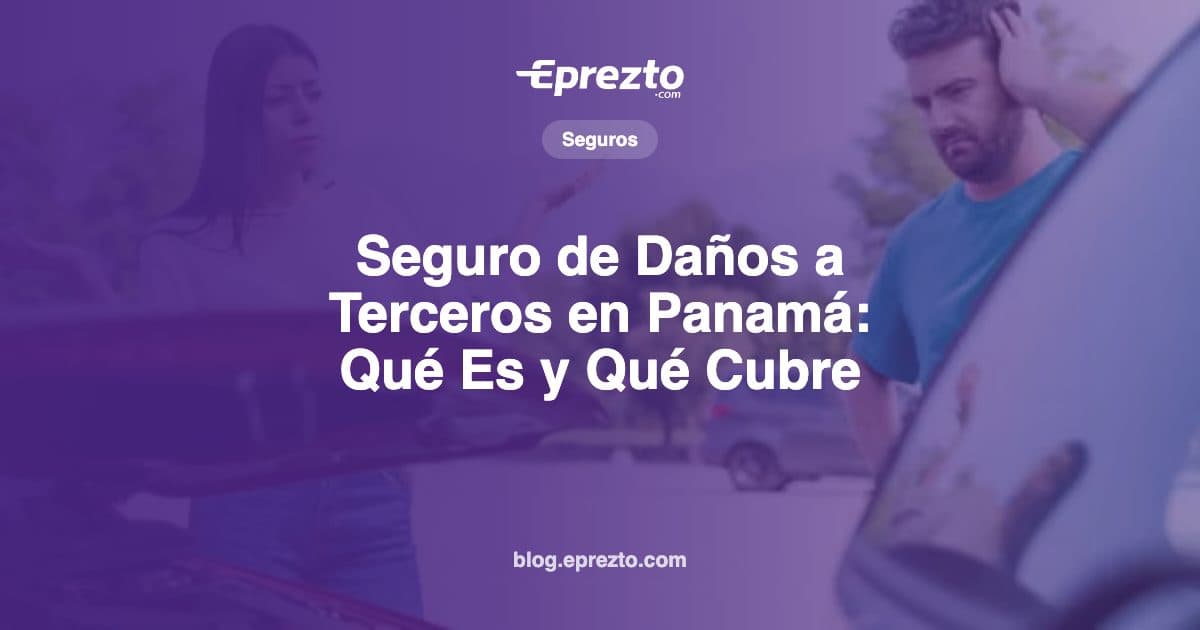 Cover Image for Seguro de Daños a Terceros en Panamá: Qué Es y Qué Cubre