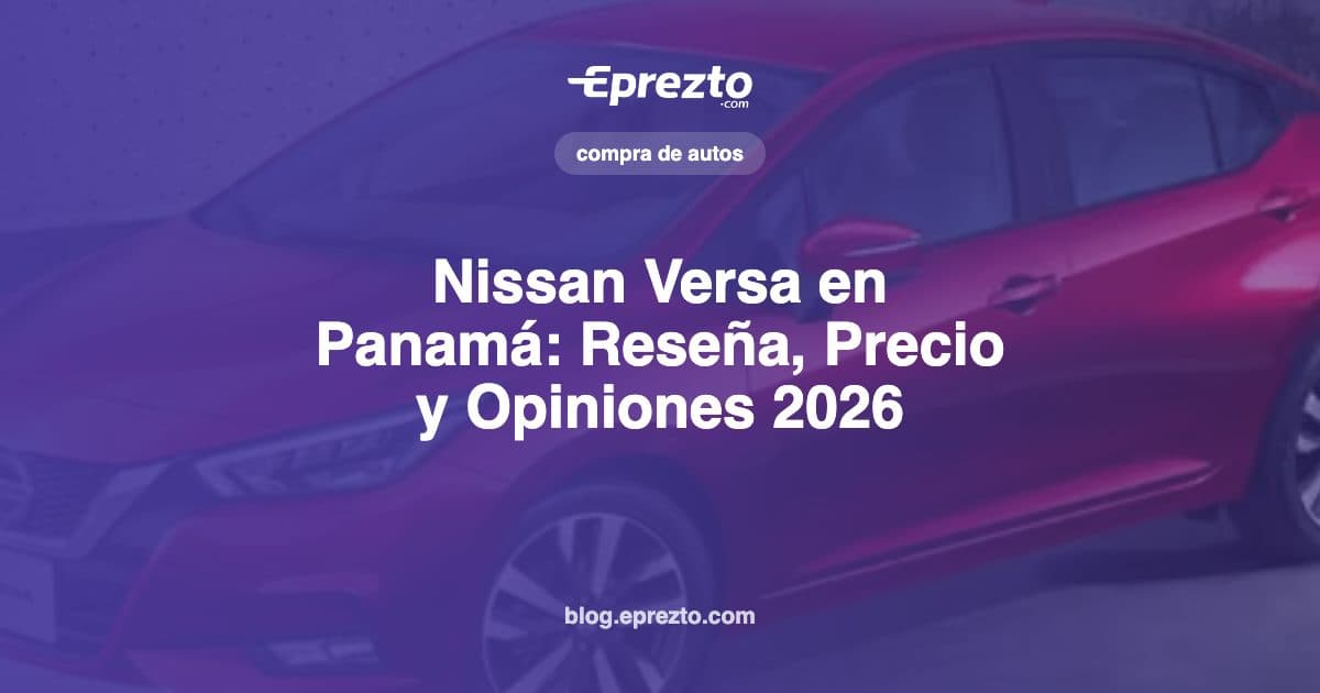 Cover Image for Nissan Versa en Panamá: Reseña Completa, Precio y Opiniones 2026