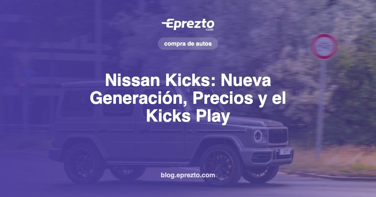 Cover Image for Nissan Kicks en Panamá: Nueva Generación, Precios y Diferencia con el Kicks Play y el Kait