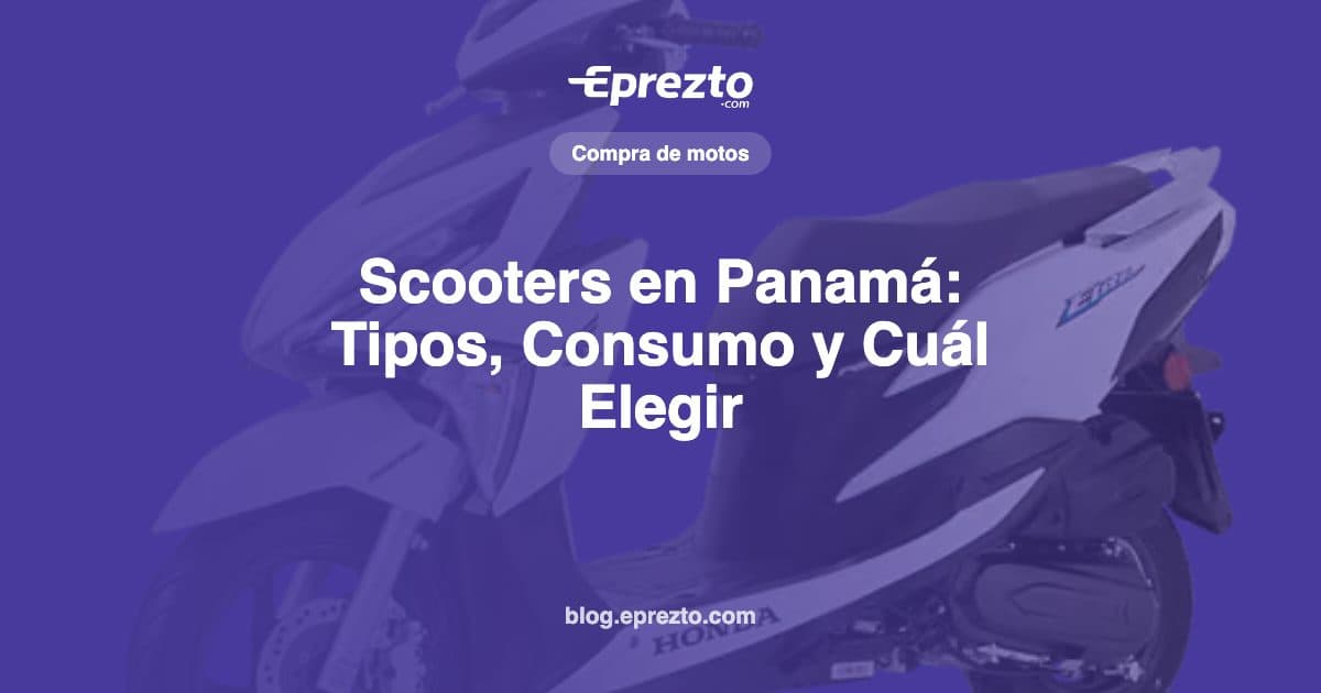 Cover Image for Scooters en Panamá: Tipos, Consumo de Cada Una y Cuál Elegir
