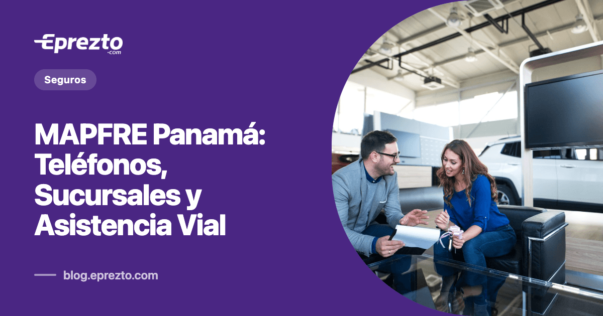 Cover Image for MAPFRE Panamá: Teléfonos, Sucursales, Asistencia Vial y Qué Tiene su Póliza de Auto