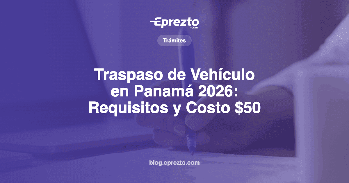 Cover Image for Traspaso de Vehículo en Panamá 2026: Requisitos y Costo $50