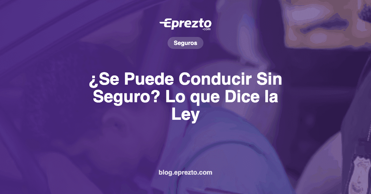 Cover Image for ¿Se Puede Conducir Sin Seguro en Panamá? Lo que Dice la Ley y Qué Te Pasa