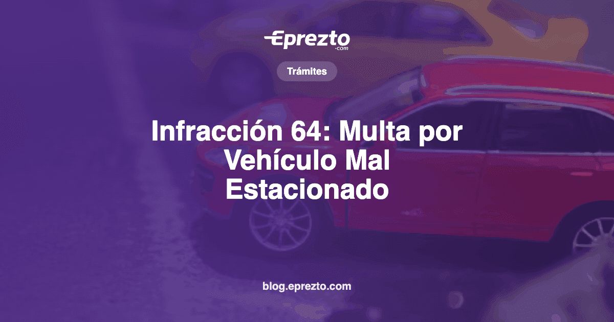 Cover Image for Infracción 64: Multa por Vehículo Mal Estacionado en Panamá ($10 y 1 Punto) y Dónde Está Prohibido Estacionar
