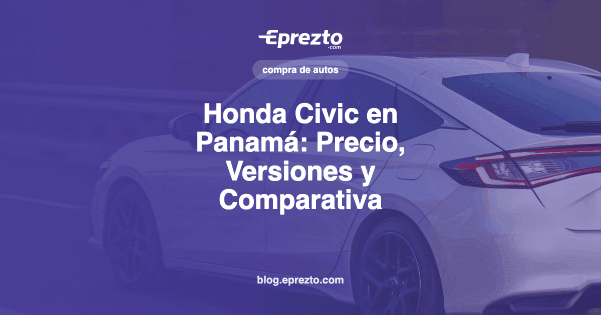 Cover Image for Honda Civic en Panamá: Precio, Versiones 2025 y 2026, Reseña y Comparativa con Otros Sedanes
