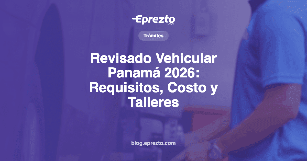 Cover Image for Revisado Vehicular Panamá 2026: Requisitos, Costo y Talleres