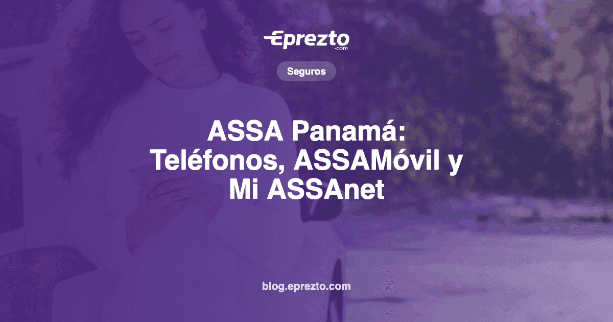Cover Image for ASSA Panamá: Teléfonos, ASSAMóvil, Mi ASSAnet y Qué Tiene su Póliza de Auto