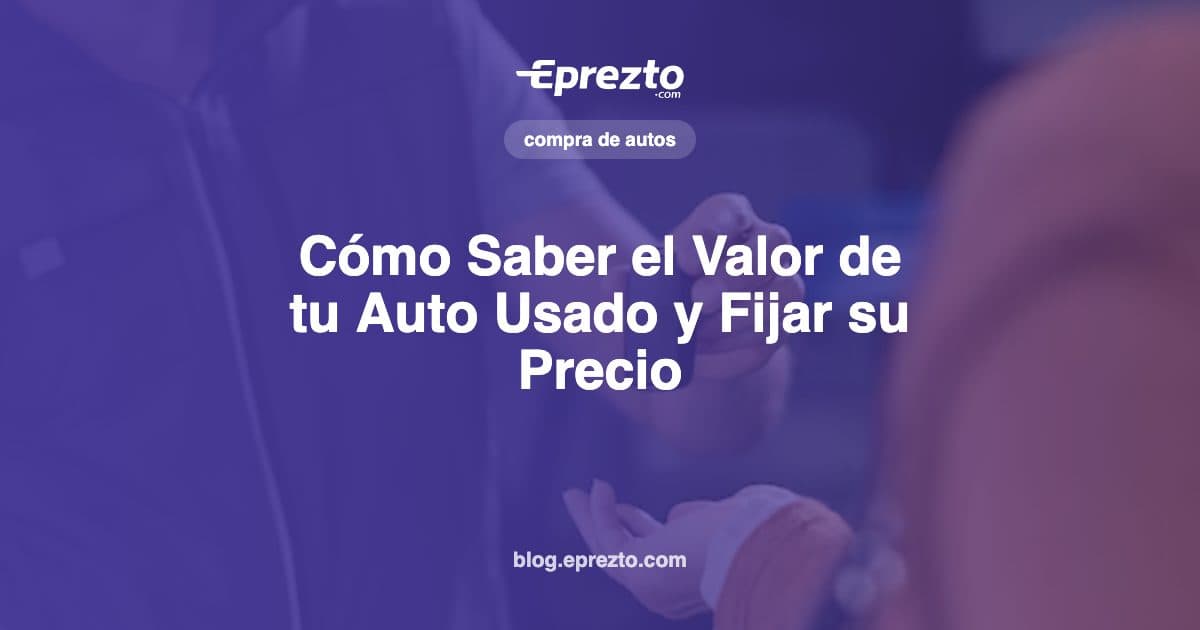 Cover Image for Cómo Saber el Valor de tu Auto Usado en Panamá y Cómo Fijar el Precio de Venta