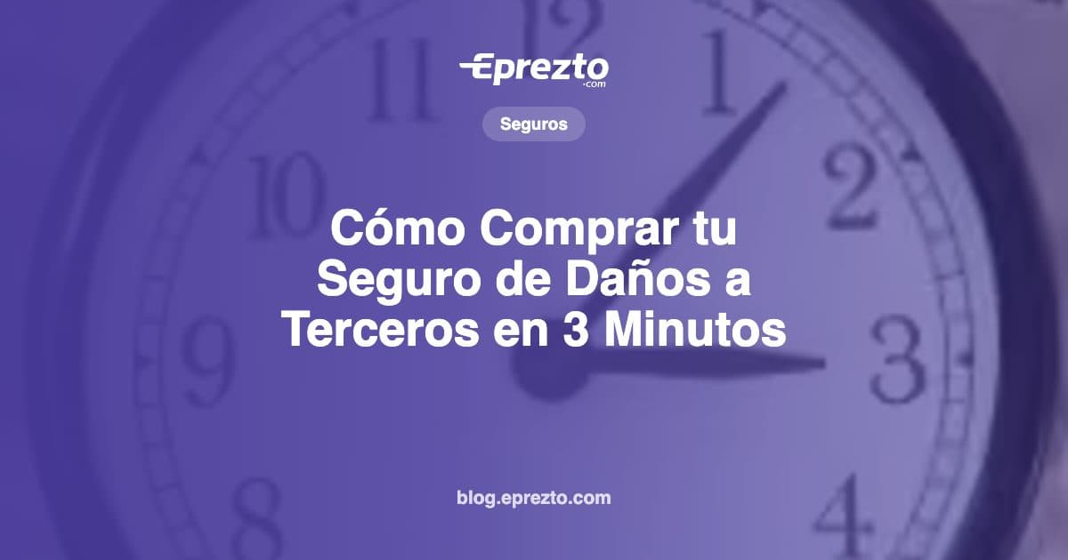 Cover Image for Cómo Comprar tu Seguro de Daños a Terceros en 3 Minutos