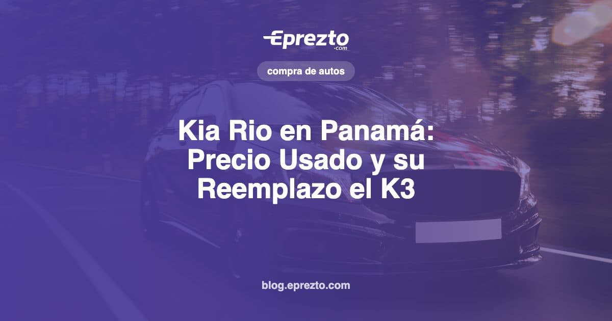 Cover Image for Kia Rio en Panamá: Precio Usado, Tipos y Versiones, y su Reemplazo el Kia K3 (Reseña 2026)