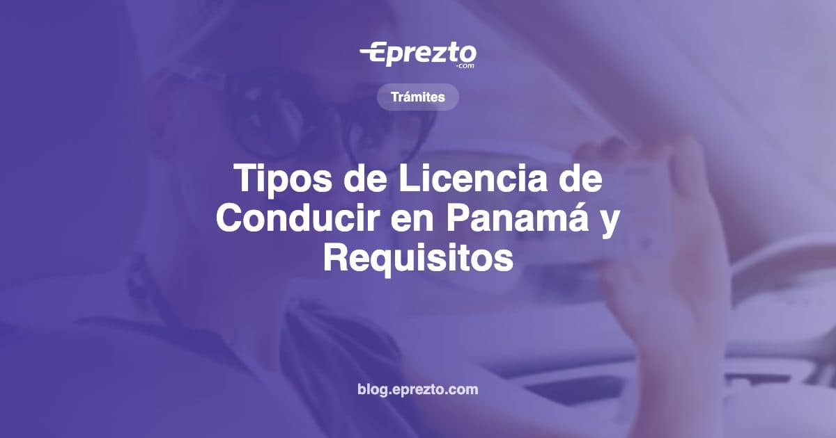 Cover Image for Tipos de Licencia de Conducir en Panamá y Requisitos